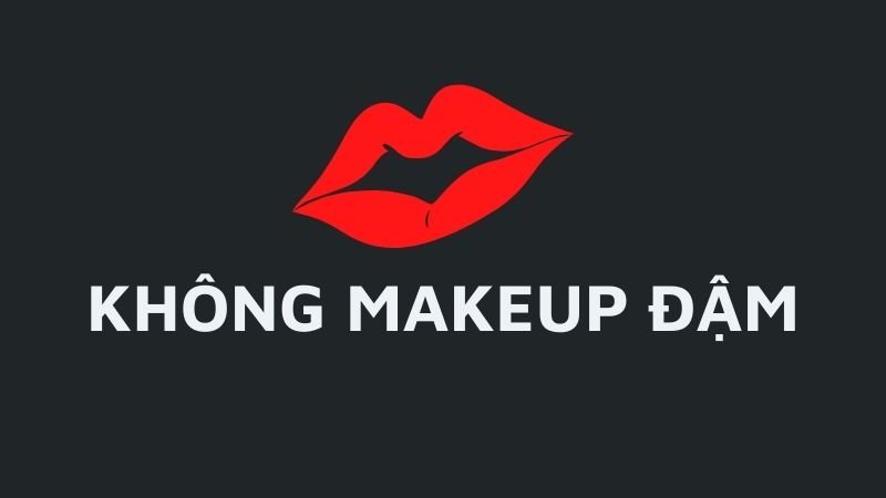 Không makeup đậm vào ngày trăng tròn