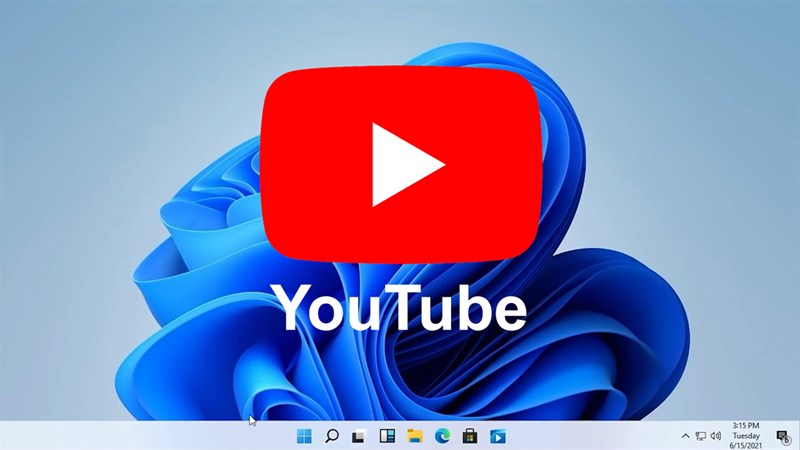 Cách cài đặt YouTube cho Windows 11