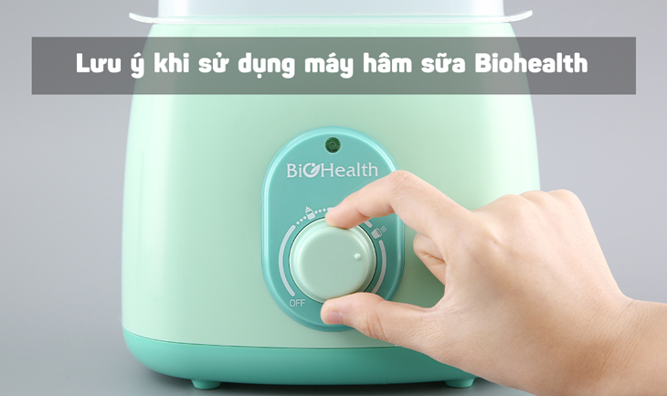 Lưu ý khi sử dụng máy hâm sữa Biohealth