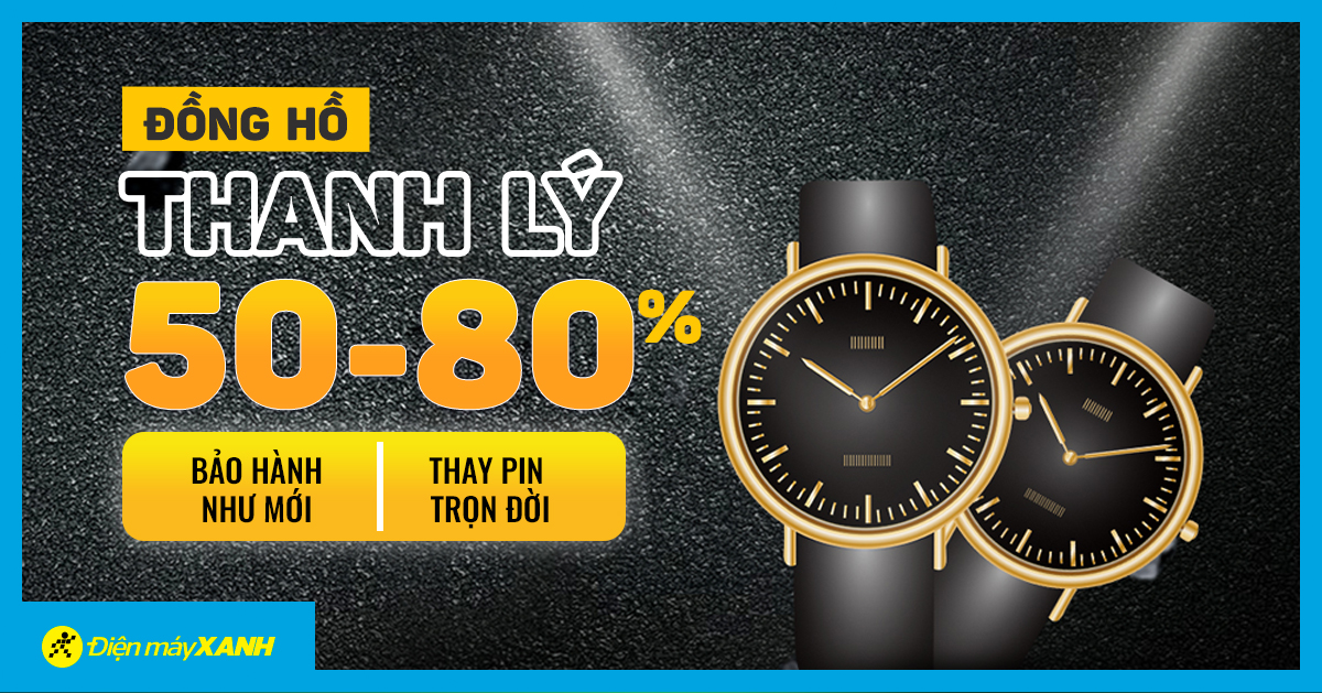 Thanh lý đồng hồ Thanh lý đồng hồ