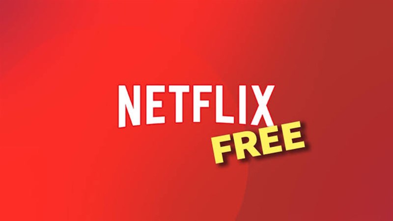 Netflix miễn phí Netflix miễn phí