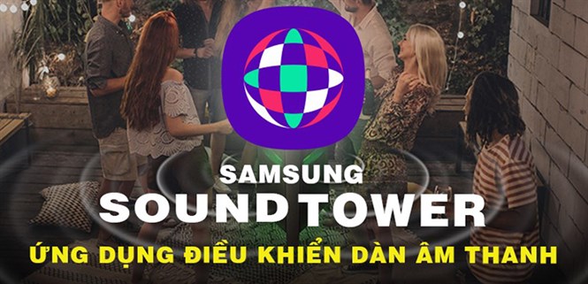 Ứng dụng Giga Party Audio - Samsung Sound Tower