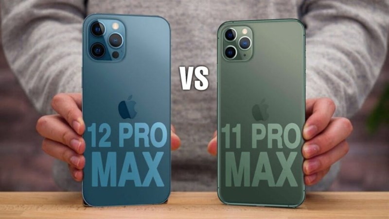 So sánh iPhone 11 Pro Max và iPhone 12 Pro Max: \