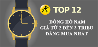 Top 12 mẫu đồng hồ nam giá từ 2 đến 3 triệu đáng mua nhất hiện nay