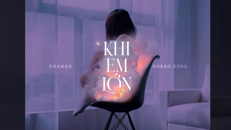 Khi Em Lớn (Lofi Version) - Orange, Hoàng Dũng, Freak D