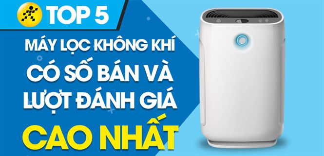 Top 5 Máy lọc không khí có số bán và lượt đánh giá cao nhất Điện máy XANH