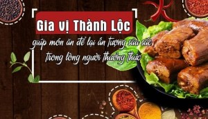 Với gia vị nêm sẵn Thành Lộc, chế biến dễ dàng cho người bận rộn