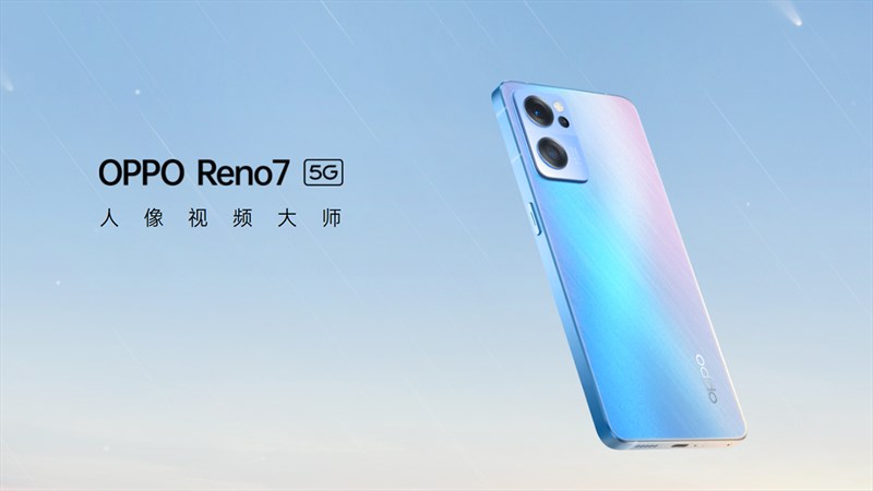 OPPO Reno7 chính thức được ra mắt OPPO Reno7 chính thức được ra mắt