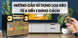Hướng dẫn sử dụng loa kéo từ A đến Z đúng cách và hiệu quả nhất