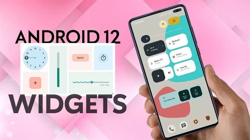 Cách tạo Widget đẹp cho Android 12 đúng theo ý thích của bạn