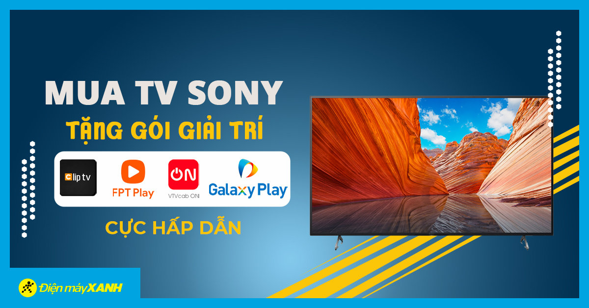 Mua TV Sony nhận ngay bộ giải trí cực hấp dẫn