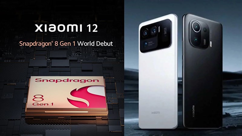 Xiaomi 12 với chip Snapdragon 8 Gen 1 Xiaomi 12 với chip Snapdragon 8 Gen 1