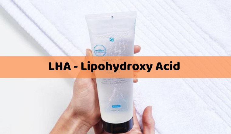 LHA là gì?  LHA có tác dụng gì trong mỹ phẩm làm đẹp?