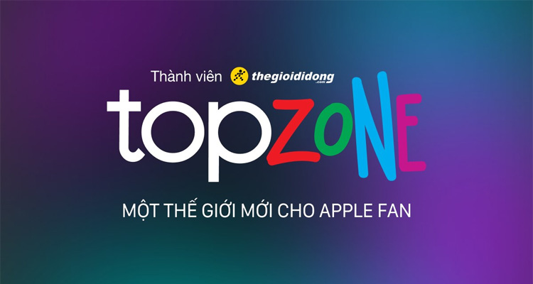 Trung tâm topzone chính hãng Apple 