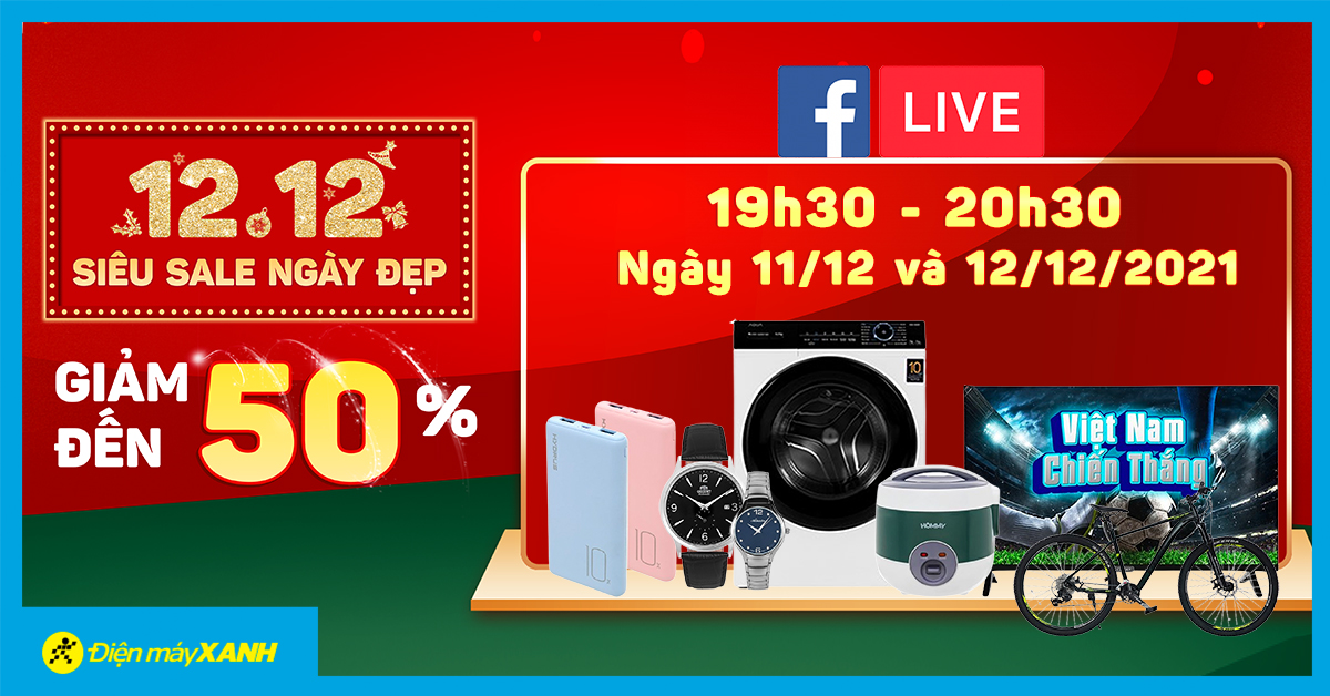 Đón xem livestream Ngày đẹp 12.12 - Săn hot deal giảm SỐC đến 50% Đón xem livestream Ngày đẹp 12.12 - Săn hot deal giảm SỐC đến 50%