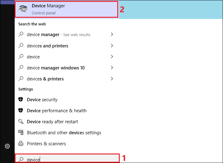 Vào biểu tượng Tìm kiếm > Gõ Device Manager > Chọn Device Manager Vào biểu tượng Tìm kiếm > Gõ Device Manager > Chọn Device Manager