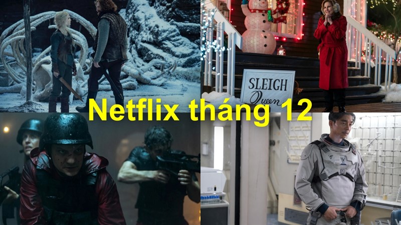 Netflix tháng 12 có phim gì hay: Thợ săn quái vật mùa 2, Giáng sinh thoát ế, Đừng nhìn lên và hàng chục phim hấp dẫn khác