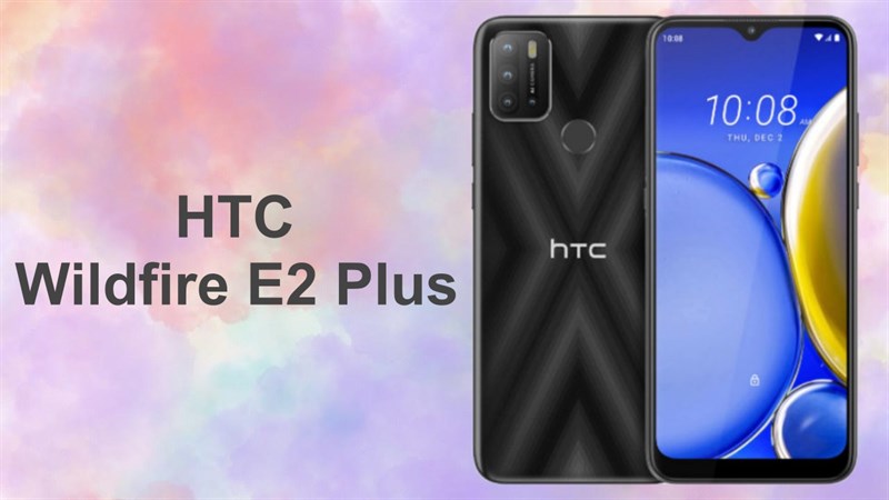 HTC Wildfire E2 Plus ra mắt