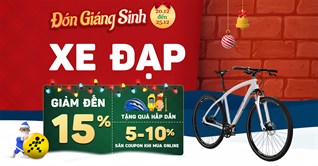 Giáng sinh rinh quà lớn, Xe đạp giảm đến 15% + bộ quà 2 món, săn thêm coupon 5-10% khi mua Online