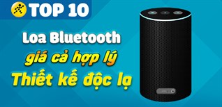 Top 10 loa Bluetooth có thiết kế độc lạ, giá cả hợp lý mà bạn nên sở hữu trong mùa Tết này