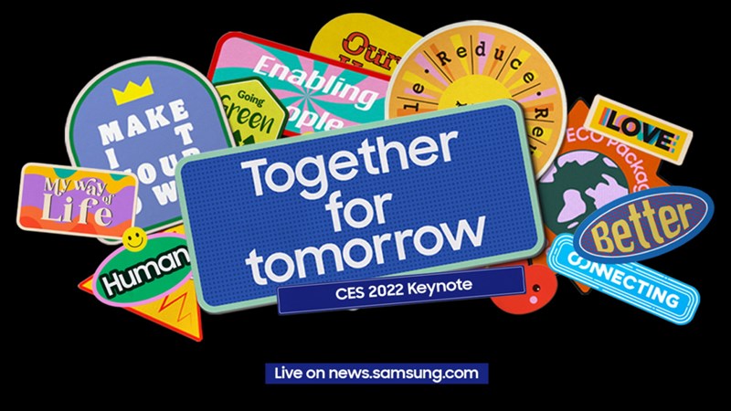 Samsung tiết lộ bài phát biểu 'Together for tomorrow' cho CES 2022