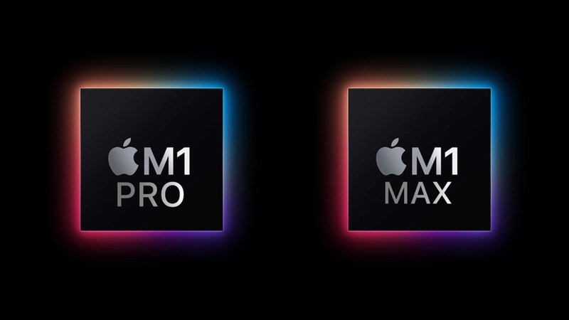M1 Pro và M1 Max