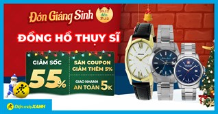 Đồng Hồ Thụy Sĩ sale chạm đỉnh 55%, giảm rẻ như cho. Mua ngay!