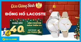 Đón Giáng Sinh - Đồng Hồ Lacoste sale chạm đỉnh 40%. Thương hiệu đẳng cấp - giá ngon. Mua ngay!