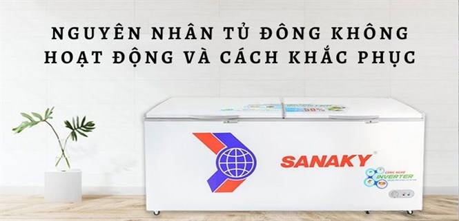 Nguyên nhân tủ đông không hoạt động và cách khắc phục