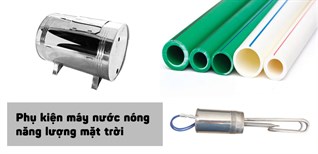 Các phụ kiện máy nước nóng năng lượng mặt trời cần thiết khi lắp đặt