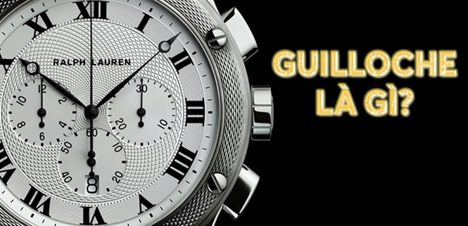 Tìm hiểu kỹ thuật chế tác Guilloche trên mặt số của đồng hồ đeo tay