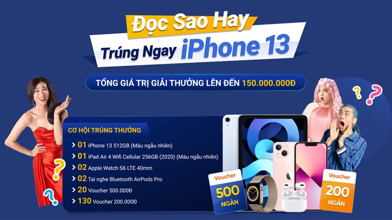 Mini game Đọc sao hay - Trúng ngay iPhone 13, cách chơi vui lắm nè!