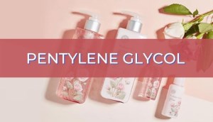 Pentylene Glycol là chất gì? Được thêm vào mỹ phẩm để làm gì?