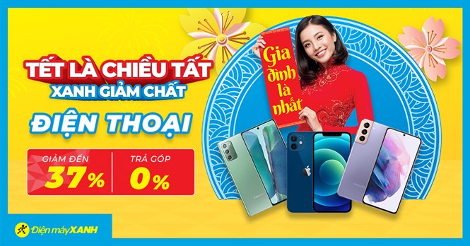 Siêu Sale cuối năm - Top 7 điện thoại giảm đến 37%, trả chậm 0% lãi suất, mua ngay chơi Tết!