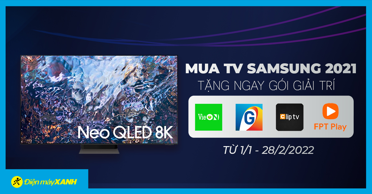 Mua Tivi Samsung 2021 - Nhận ngay gói quà tặng ứng dụng giải trí hấp dẫn