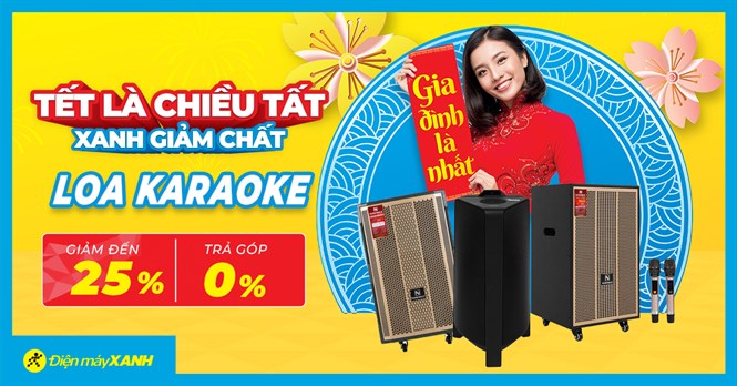 Siêu Sale cuối năm - Loa Karaoke giảm đến 25% - mua ngay quẫy Tết tưng bừng!