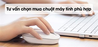 Tư vấn chọn mua chuột máy tính tốt, phù hợp nhất với nhu cầu của bạn