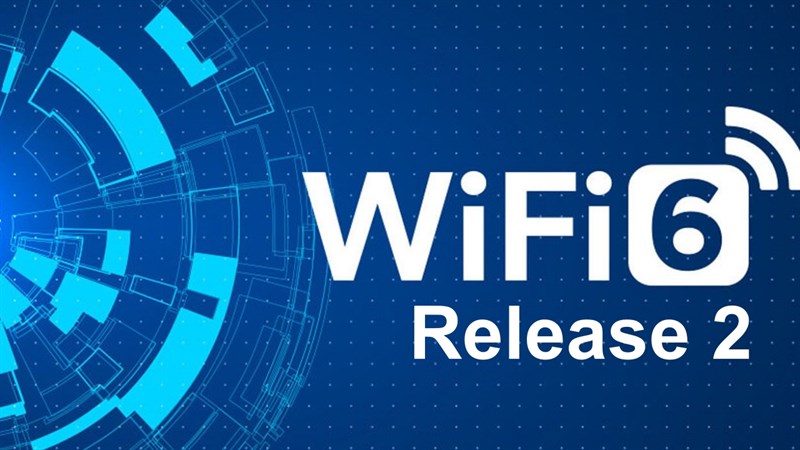 Wi-Fi 6 Release 2 ra mắt: Hỗ trợ nhiều thiết bị tải lên cùng lúc tại một điểm truy cập, quản lý điện năng tốt hơn và nhiều lợi ích khác