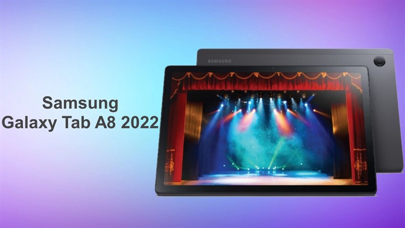 Galaxy Tab A8 2022 ra mắt VN: 4 loa âm thanh vòm Dolby Atmos, giá tốt
