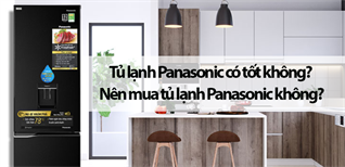 Chi tiết 163+ về có nên mua tủ lạnh panasonic mới nhất