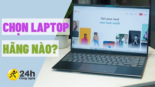 Nên mua laptop của hãng nào 2022? Gợi ý 7 thương hiệu laptop hàng đầu