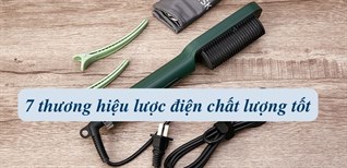 7 thương hiệu lược điện chất lượng tốt, được ưa chuộng nhất hiện nay
