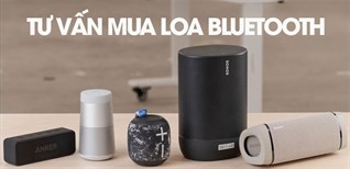 Tư vấn mua loa bluetooth - Top 9 hãng loa bluetooth uy tín, chất lượng