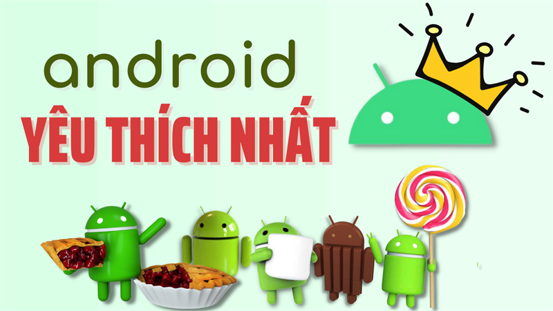 Nhà tôi 3 đời dùng Android, vậy đâu là phiên bản được các fans yêu thích nhất? Khá bất ngờ với vị trí của bản nâng cấp Android 12