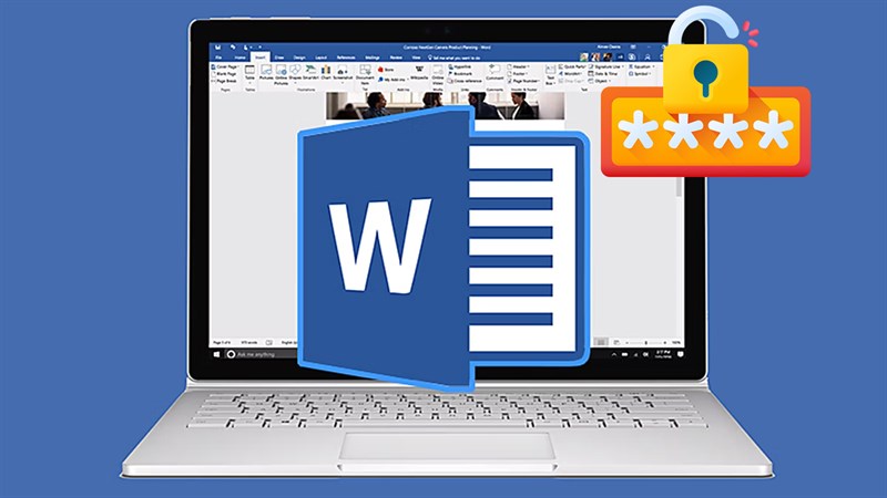 2 cách xóa mật khẩu trong Word cực nhanh chóng và hiệu quả cho bạn