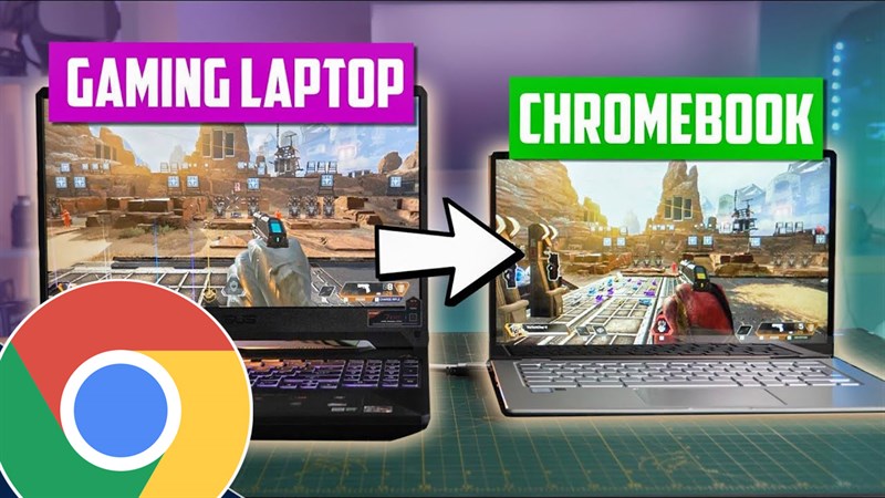 Chromebook sắp có phiên bản Gaming
