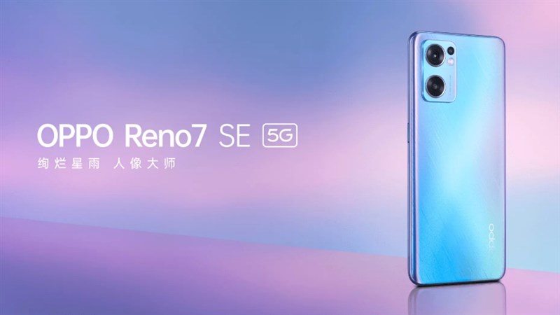Reno7 SE 5G mở bán trước đó tại Trung Quốc Reno7 SE 5G mở bán trước đó tại Trung Quốc