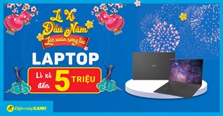 Sale lớn đầu năm: Top 10 laptop giảm đến 5 triệu, lì xì cực hấp dẫn. Chốt đơn ngay dịp năm mới!