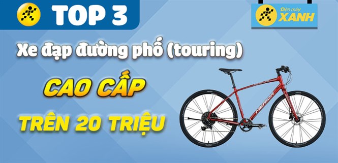 Top 3 xe đạp đường phố (touring) cao cấp giá từ 20 triệu tại Điện máy XANH