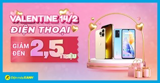 Top 9 điện thoại giảm SỐC đến 2,5 triệu, đẹp mê hồn, mua ngay tặng người thương dịp Valentine